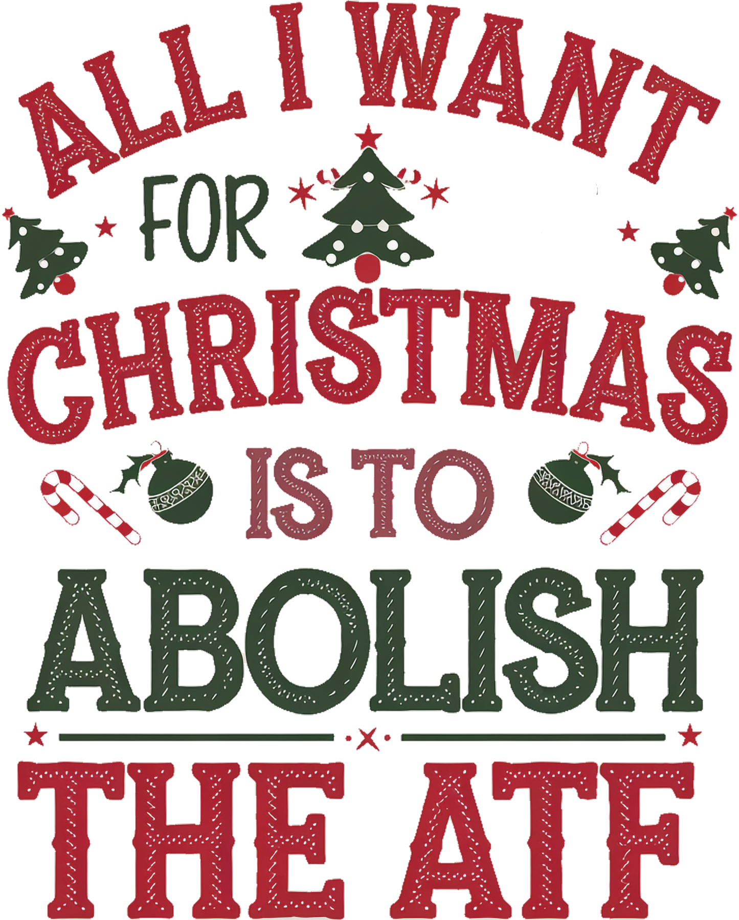 All I want for Christmas is to abolish the ATF